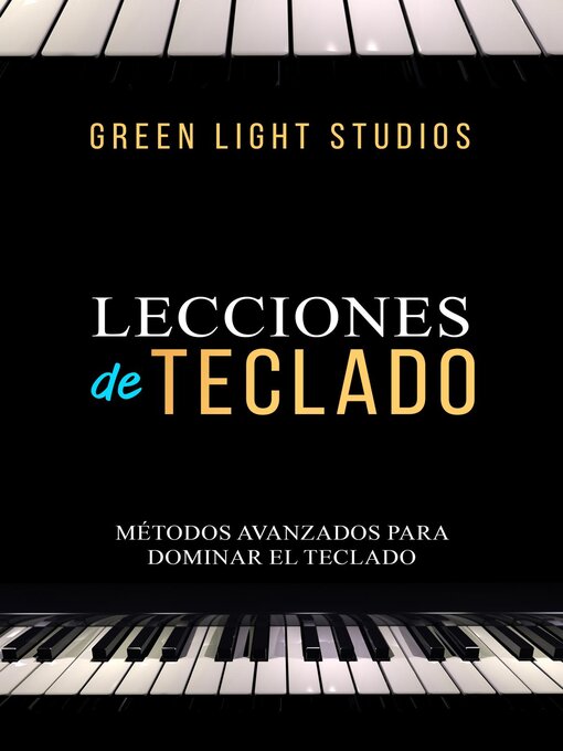 Title details for LECCIONES DE TECLADO by Green Light Studios - Available